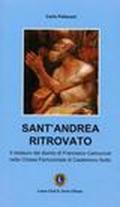 Sant'Andrea ritrovato. Il restauro del dipinto di Francesco Camuncoli nella Chiesa parrocchiale di Castelnovo di Sotto