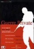 Guerre private. Subappalto della violenza e ungovernance globale