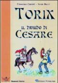 Torix il druido di Cesare