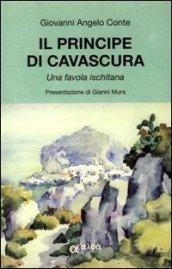 Il principe di Cavascura. Una favola ischitana