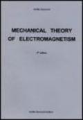 Mechanical theory of electromagnetism