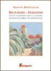 Siciliano-italiano. Piccolo vocabolario ad uso e consumo dei lettori di Camilleri e dei siciliani di mare