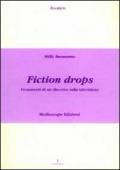 Fiction drops. Frammmenti di un discorso sulla televisione