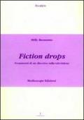 Fiction drops. Frammmenti di un discorso sulla televisione