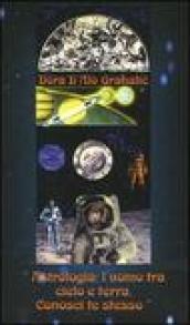 Astrologia: l'uomo tra cielo e terra. Conosci te stesso