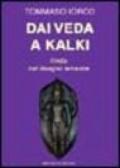 Dai Veda a Kalki. L'India nel disegno terrestre: 1
