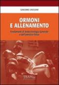 Ormoni e allenamento. Fondamenti di endocrinologia generale e dell'esercizio fisico