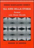 Gli anni della storia. Sestesi sotto monte Morello