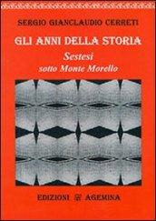 Gli anni della storia. Sestesi sotto monte Morello