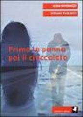 Prima la panna poi il cioccolato