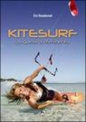 Kitesurf. La guida di riferimento