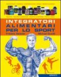 Integratori alimentari per lo sport