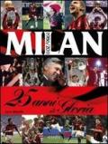 Milan. 25 anni di gloria. 1986-2011