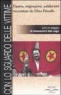 Con lo sguardo delle vittime. Guerre, migrazioni, solidarietà raccontate da Dino Frisullo