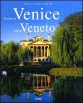 Wonders of Venice and the Veneto. Ediz. illustrata