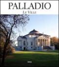 Palladio. Le ville. Ediz. illustrata