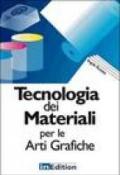 Tecnologia dei materiali per le arti grafiche