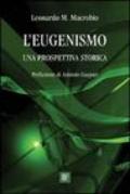 L'eugenismo. Una prospettiva storica