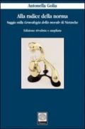 Alla radice della norma. Saggio sulla «Genealogia della morale» di Nietzsche