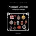 Medaglie coloniali. Catalogo per immagini