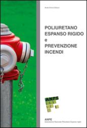 Poliuretano espanso rigido e prevenzione incendi