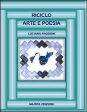 Riciclo. Arte e poesia