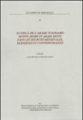 Au-delà de l'arabe standard moyen arabe et arabe mixte dans les sources medievales, modernes et contemporaines