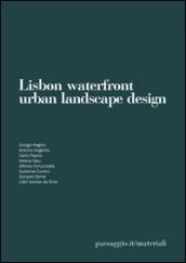 Lisbon waterfront. Urban landscape design. Laboratorio internazionale di laurea. Ediz. multilingue