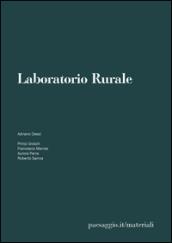 Laboratorio rurale. I dispositivi minimi dell'agro. Ediz. multilingue