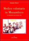 Medico volontario in Mozambico. Le missioni francescane