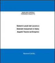 Sistemi locali del lavoro e distretti industriali in Italia. Aspetti teorici ed empirici