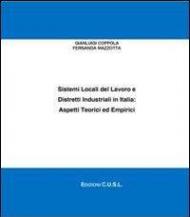 Sistemi locali del lavoro e distretti industriali in Italia. Aspetti teorici ed empirici