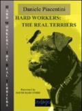 Hard workers: the real terriers