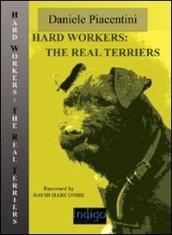 Hard workers: the real terriers