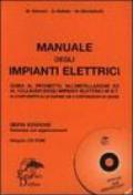 Manuale degli impianti elettrici. Con CD-ROM