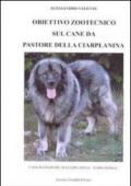 Obiettivo zootecnico sul cane da pastore della Ciarplanina. Cane da pastore della Ciarplanina. Sarplaninac