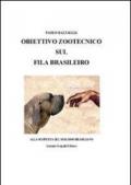 Obiettivo zootecnico sul fila brasileiro. Alla scoperta del molosso brasiliano