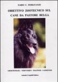 Obiettivo zootecnico sul cane da pastore belga. Groenendael, Tervueren, Malinois, Laekenois