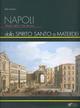 Napoli. Atlante della città storica. Dallo Spirito Santo a Materdei