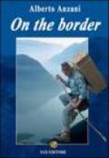 On the border. Ediz. inglese