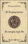 Il neopaganesimo. Il risveglio degli dei