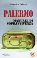 Palermo. Manuale di sopravvivenza