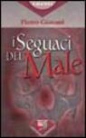 I seguaci del male