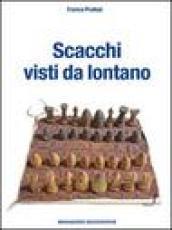 Scacchi visti da lontano