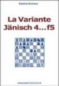 La variante Jänisch 4...f5