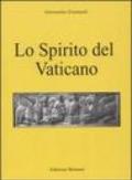 Lo Spirito del Vaticano. La Chiesa cattolica in conflitto con i misteri e la Libera Muratoria