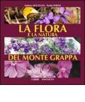 La flora e la natura del monte Grappa