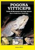 Pogona Vitticeps. Guida all'allevamento del drago barbuto