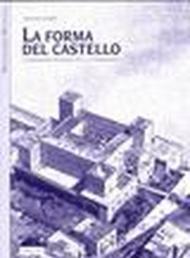 La forma del castello. L'imperatore Federico II e la Terrasanta