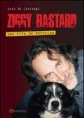Ziggy Bastard. Una vita da rockstar